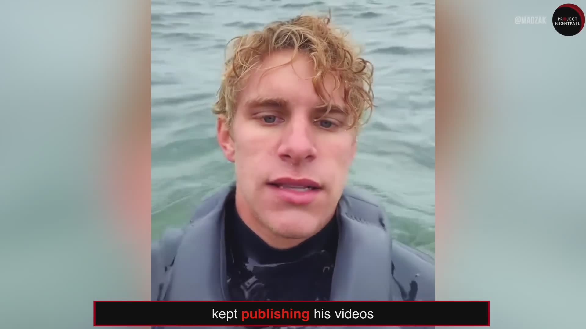 Lost sailor's haunting last video messages