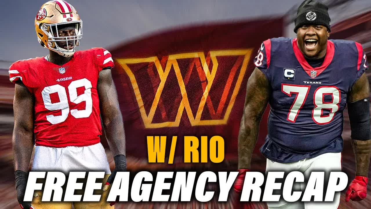 Washington Commanders Free Agency Recap W/ @Rio_Robinson91