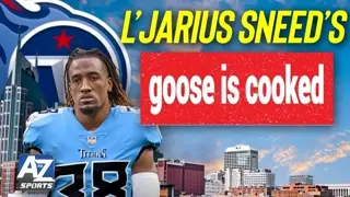L'Jarius Sneed's goose is cooked to go down as one of Titans biggest flops of all time