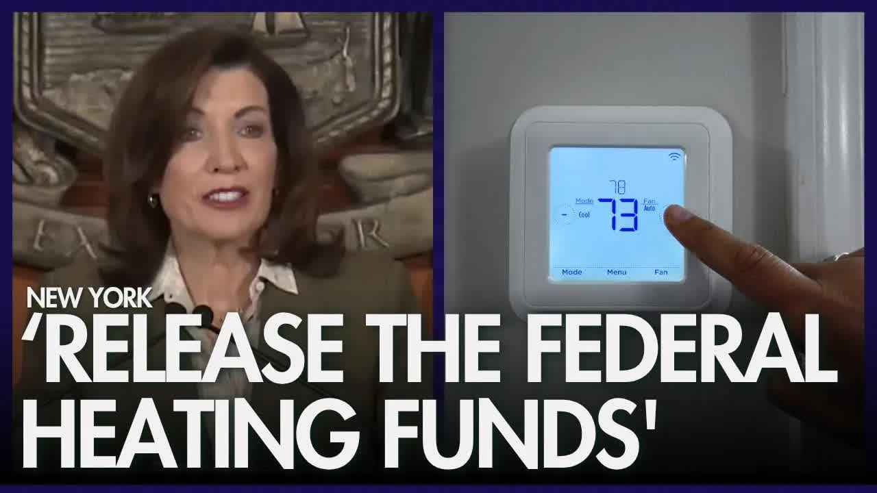 New York Gov. Hochul calls on President Trump to 'Release the federal heating funds'