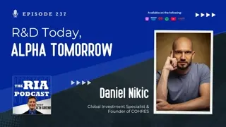 Episode 237: R&D Today, Alpha Tomorrow