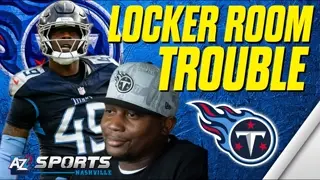 Is the Titans locker room on the verge of falling apart?
