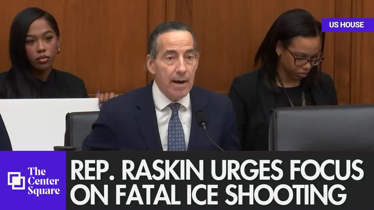 Rep. Raskin (D-MD) says committee should prioritize fatal ICE shooting over fraud