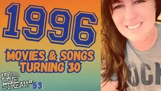 1996 Was Thirty Years Ago!! My So-Called Livestream #53