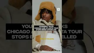 YoungBoy talks Chicago and Atlanta tour stops being canceled