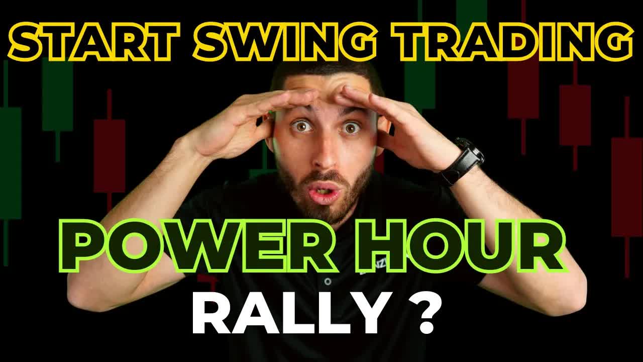 PowerHour Rally Or Will We Fade Till The Close?