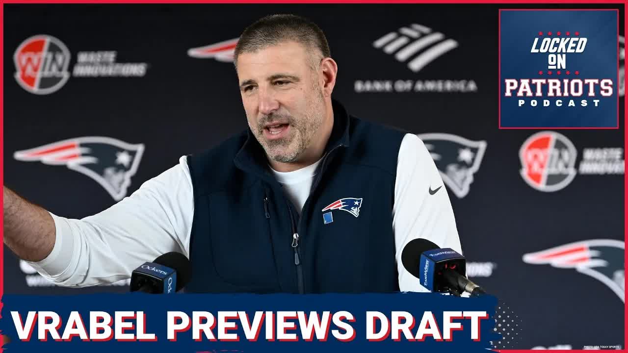 Mike Vrabel Has REVEALING Preview Of New England Patriots NFL Draft
