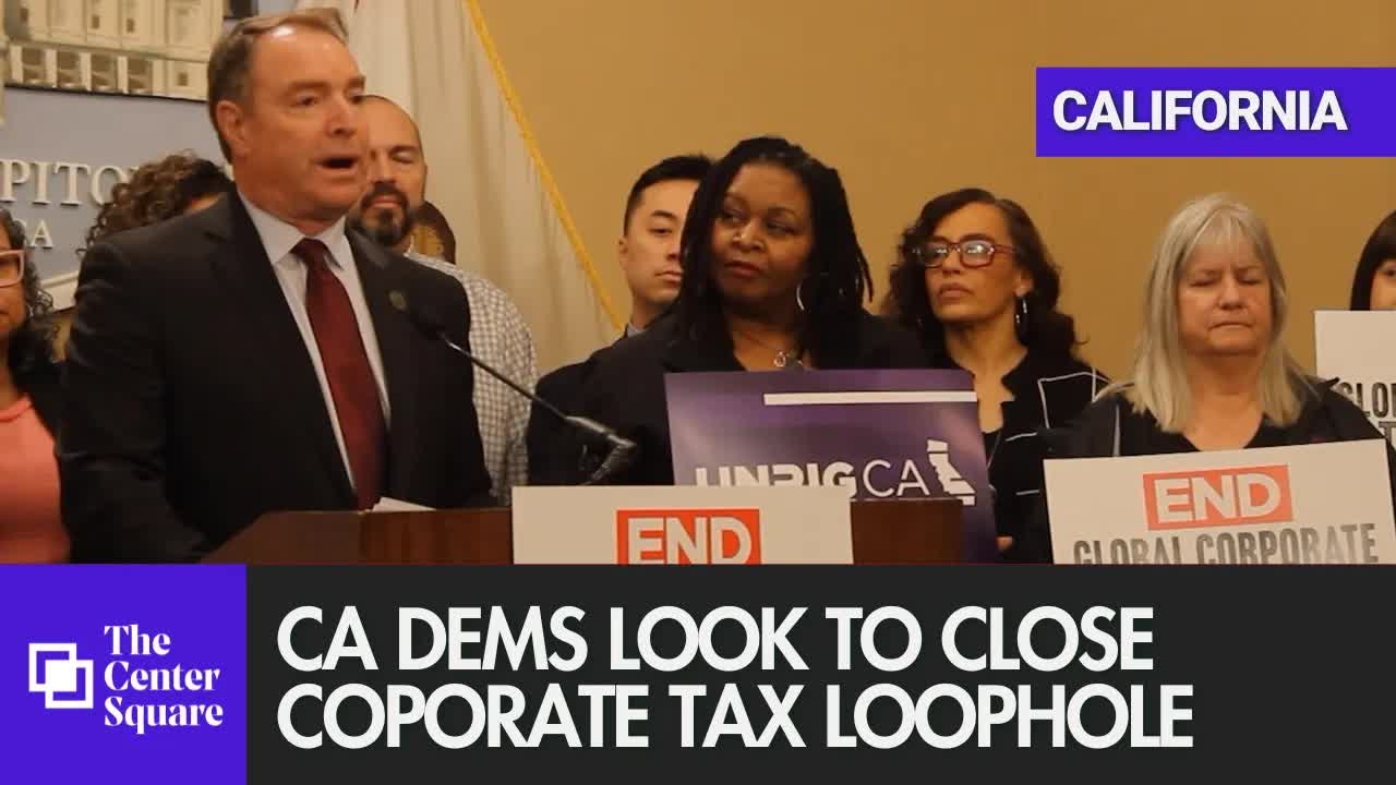 California lawmakers want to close corporate tax loopholes