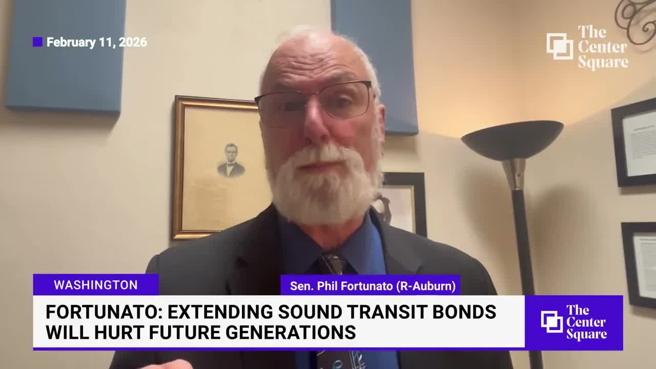 State Senator Phil Fortunato: Sound Transit bonds will hurt future generations