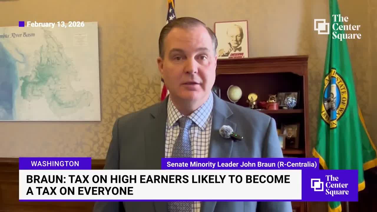 Washington Senate Minority Leader Says 'High Earners Tax' will become a tax on everyone