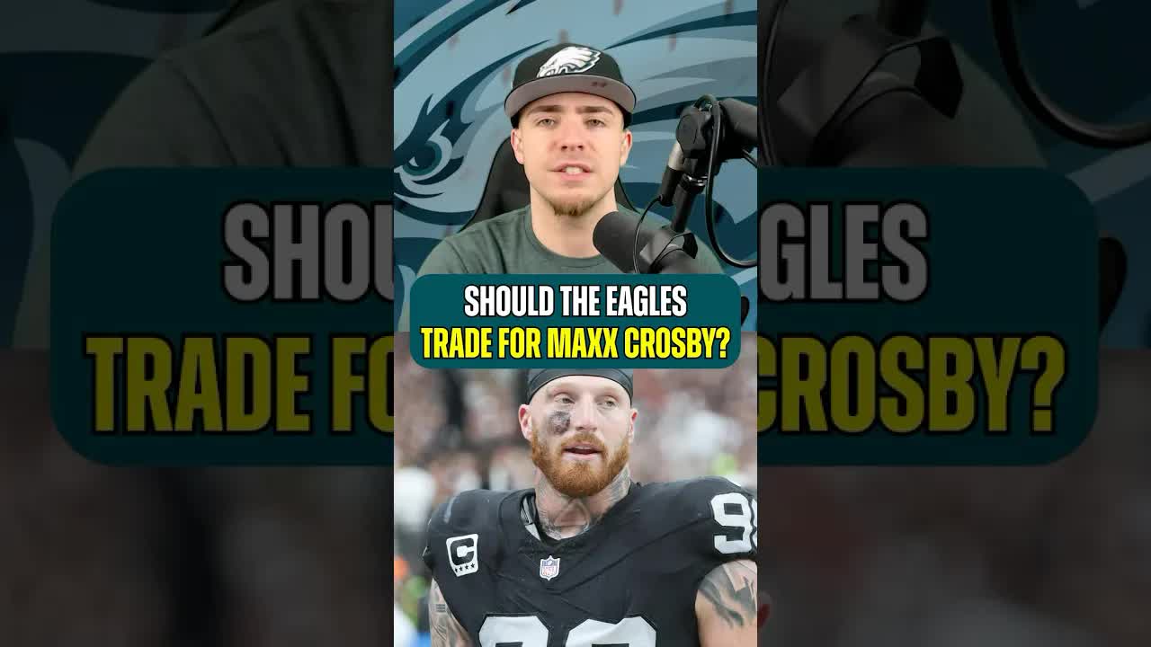 Should The #Eagles Go ALL IN And Make A BLOCKBUSTER Trade For Maxx Crosby? #philadelphiaeagles episode artwork