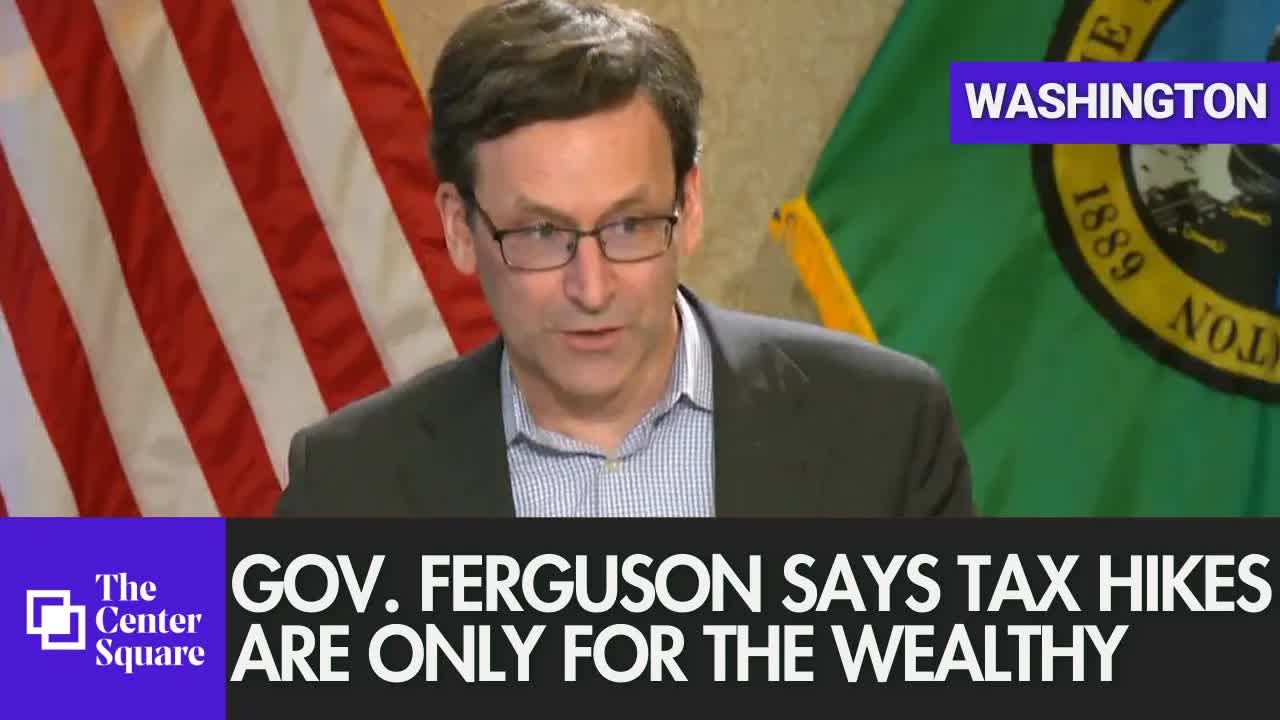 Governor Ferguson Says Tax Hikes Are Only For The Wealthy