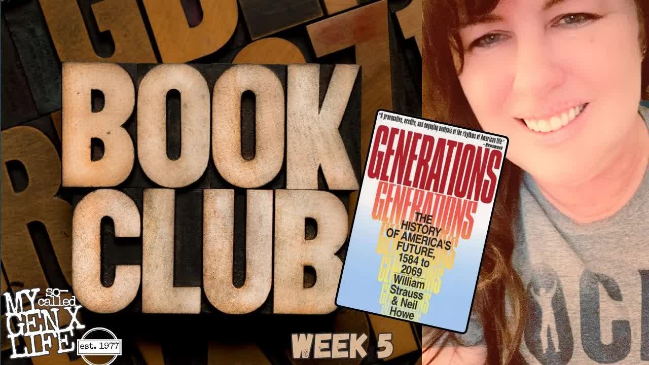 Generations Book Club Week 5 (The Generational Cycle in America)