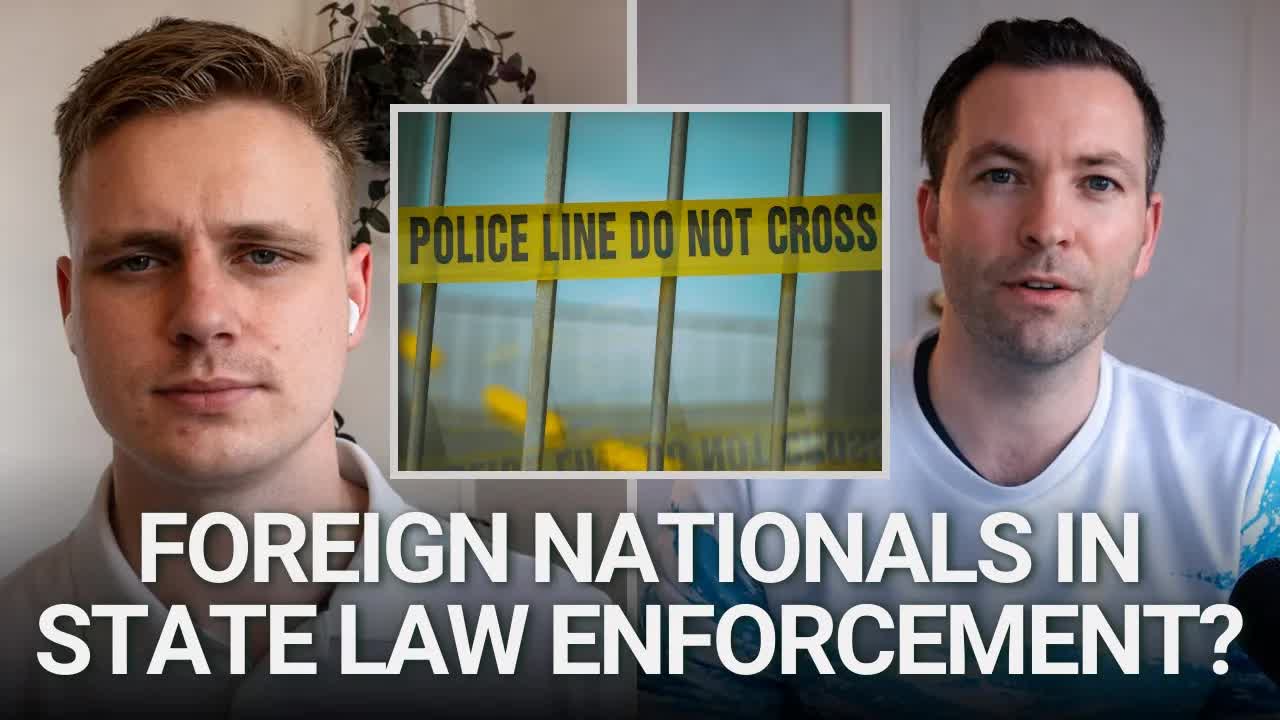Foreign Nationals In State Law Enforcement?