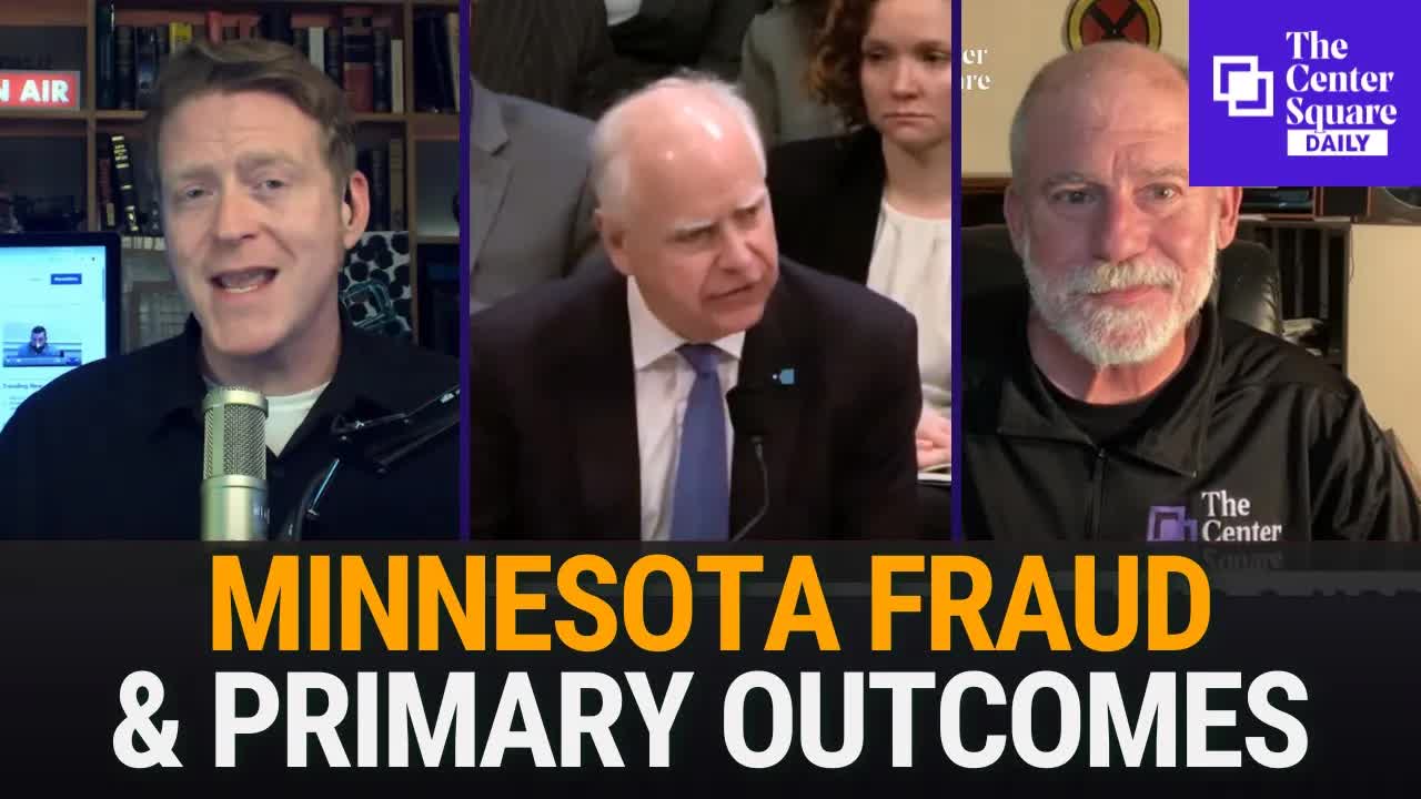 The Center Square Daily | 3.4.26 | Focus on Fraud in Minnesota & Primary Season Outcomes