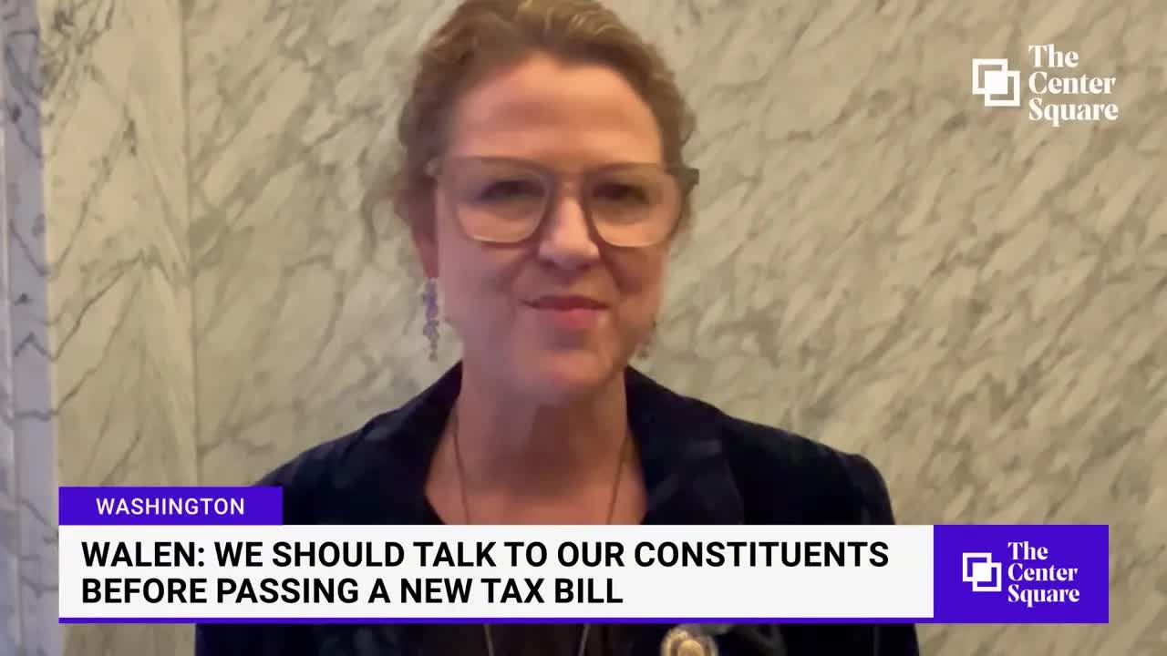 Walen: We Should Talk To Our Constituents Before Passing A New Tax Bill