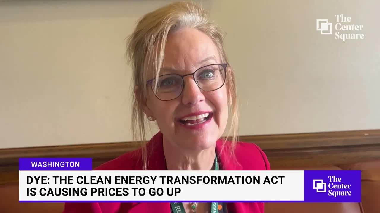 Dye: The Clean Energy Transformation Act Is Causing Prices To Go Up