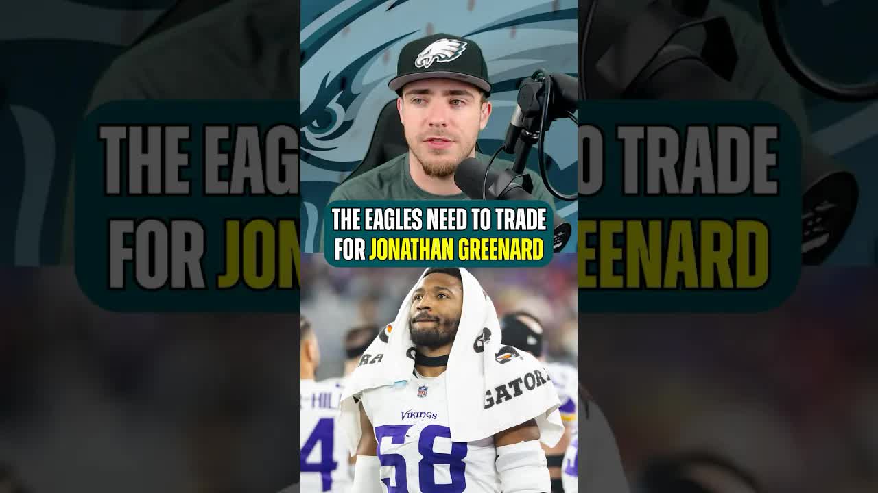 The #Eagles Need To Make A Trade For EDGE Jonathan Greenard #philadelphiaeagles #nflnews episode artwork