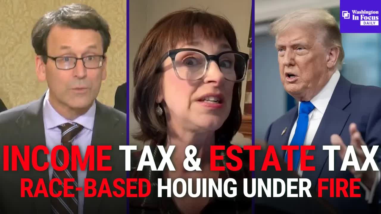 Washington In Focus Daily | 3.25.26 | Tax Hypocrisy? & Trump's HUD Probes Race-Based Housing In WA