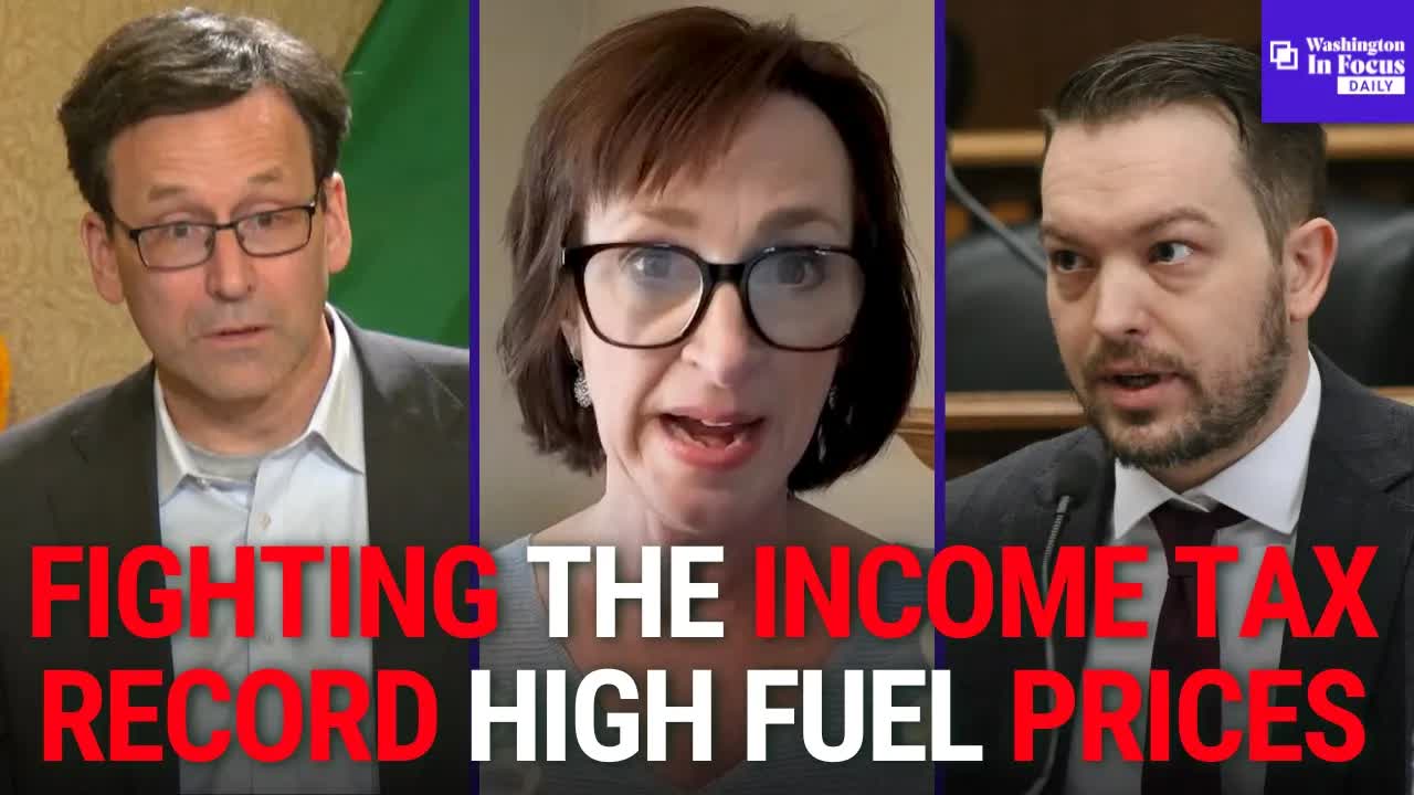 Washington In Focus Daily | 3.26.26 | Plans To Fight The Income Tax & Record High Fuel Prices Hit WA