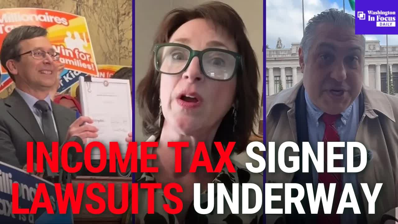 Washington In Focus Daily | 3.30.26 | Gov. Ferguson Signs Income Tax Into Law & Lawsuits Underway