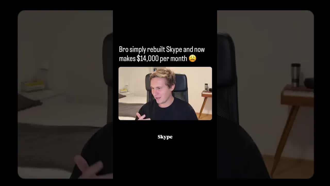Bro simply rebuilt Skype and now makes $14,000 per month