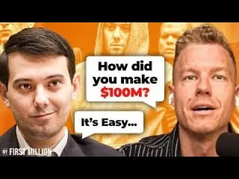 Martin Shkreli Reveals How He Made His First $100 Million (#445)