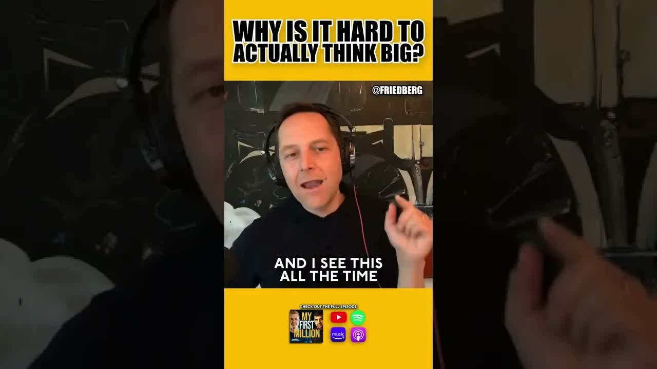 David Freidberg Explains Why Thinking Big is Harder Than it Sounds