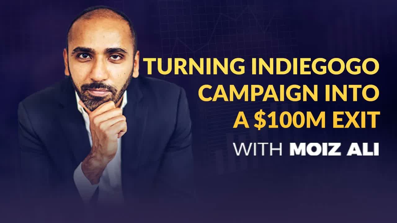 Turning an Indiegogo campaign into a $100M exit | Exit Strategy S1:E8 Jake Kassan