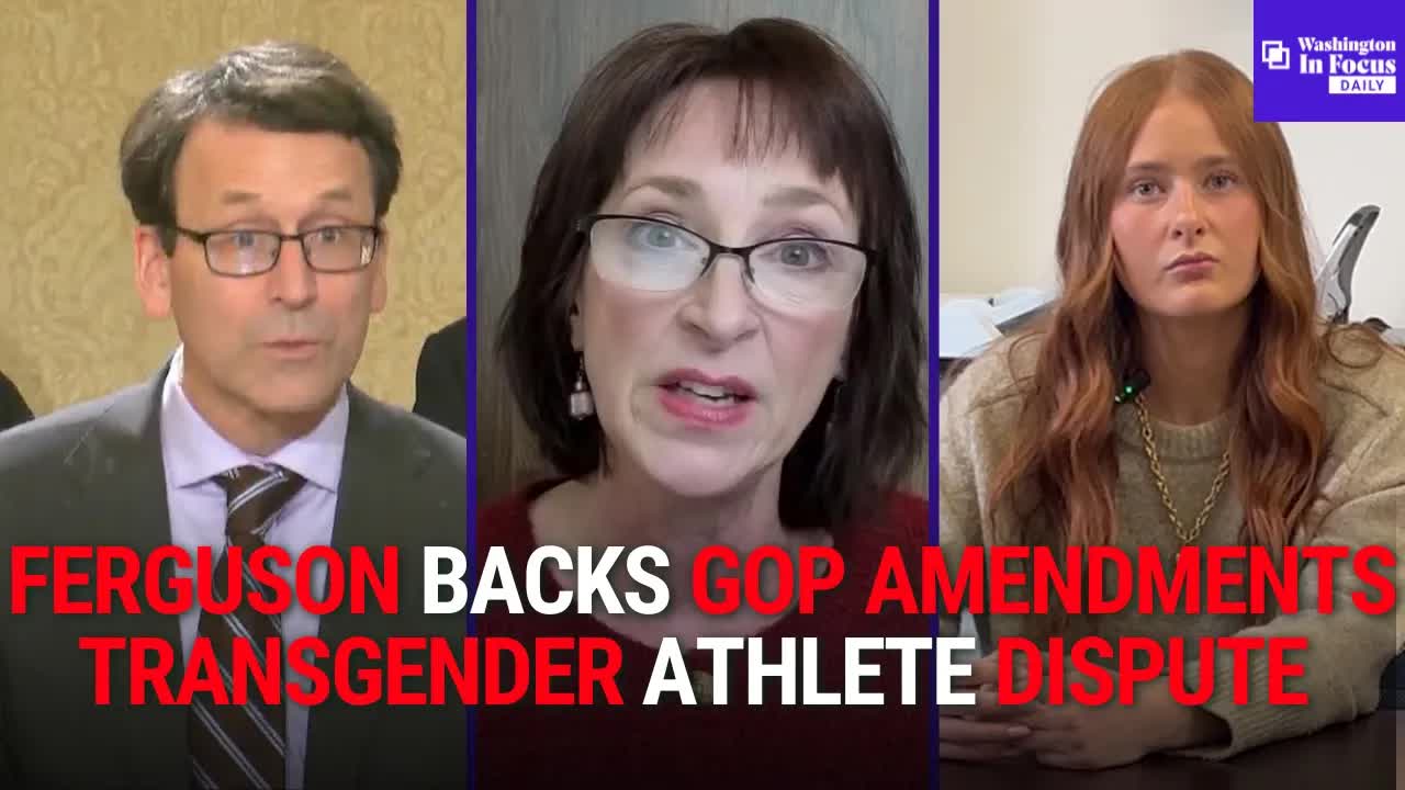 Washington In Focus Daily | 4.02.26 | Gov. Ferguson Backs GOP Amendments & Girls Sports Controversy