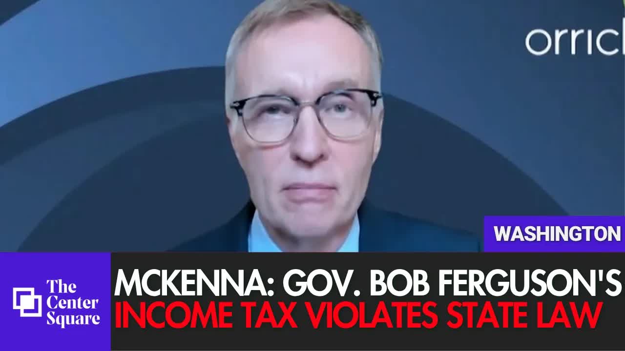 McKenna: Gov. Bob Ferguson's Income Tax Violates State Law