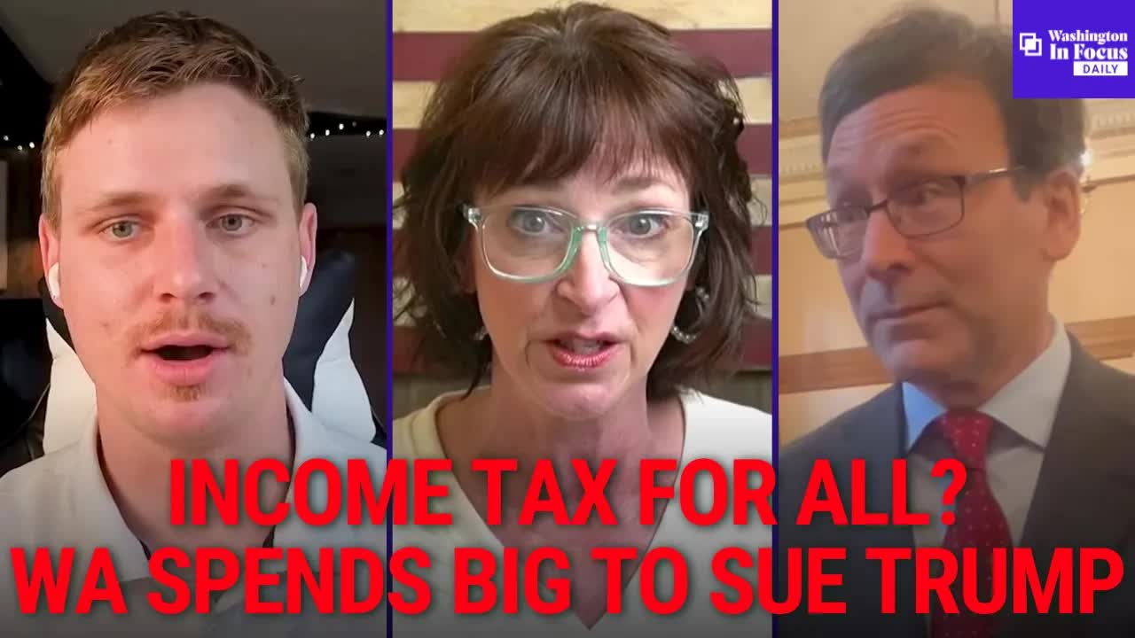 Washington In Focus Daily | 4.15.26 | Critics Say Income Tax Will Expand & WA Spends Big Suing Trump