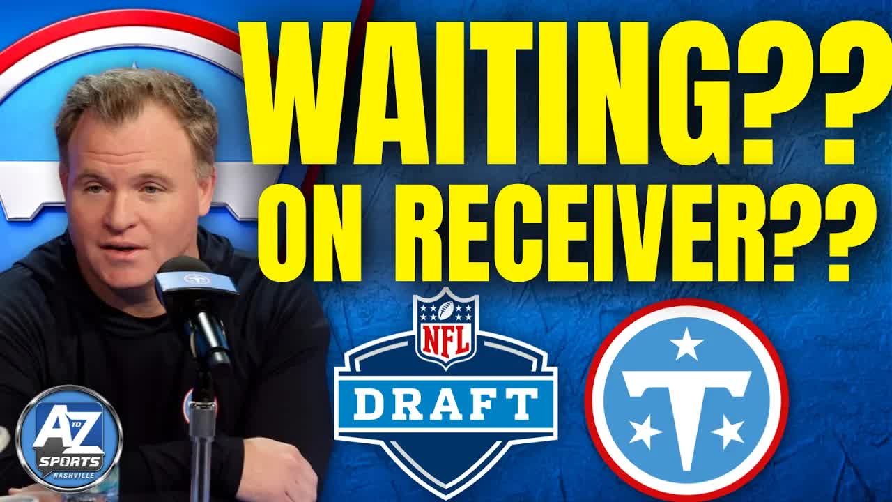 Will the Titans WAIT on drafting a wide receiver until Day 3 AGAIN?