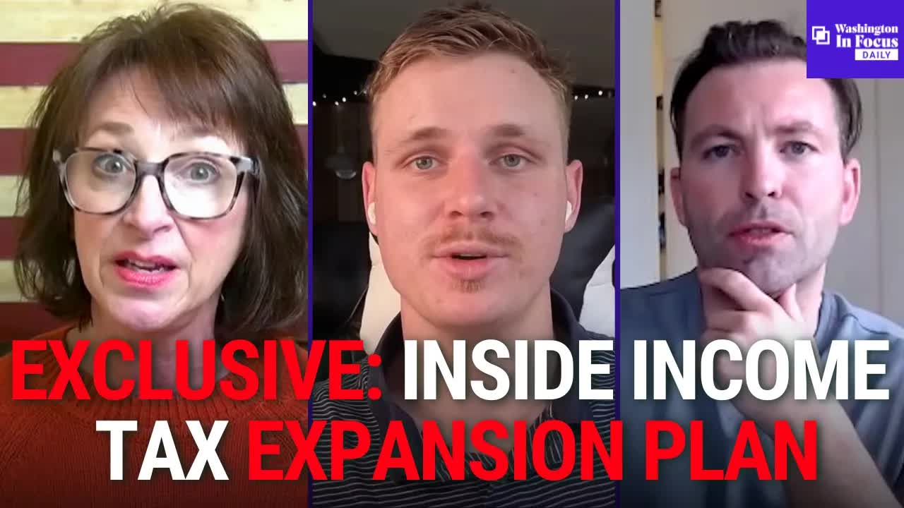 Washington In Focus Daily | 4.21.26 | Exclusive: Inside The Plan To Expand The Income Tax