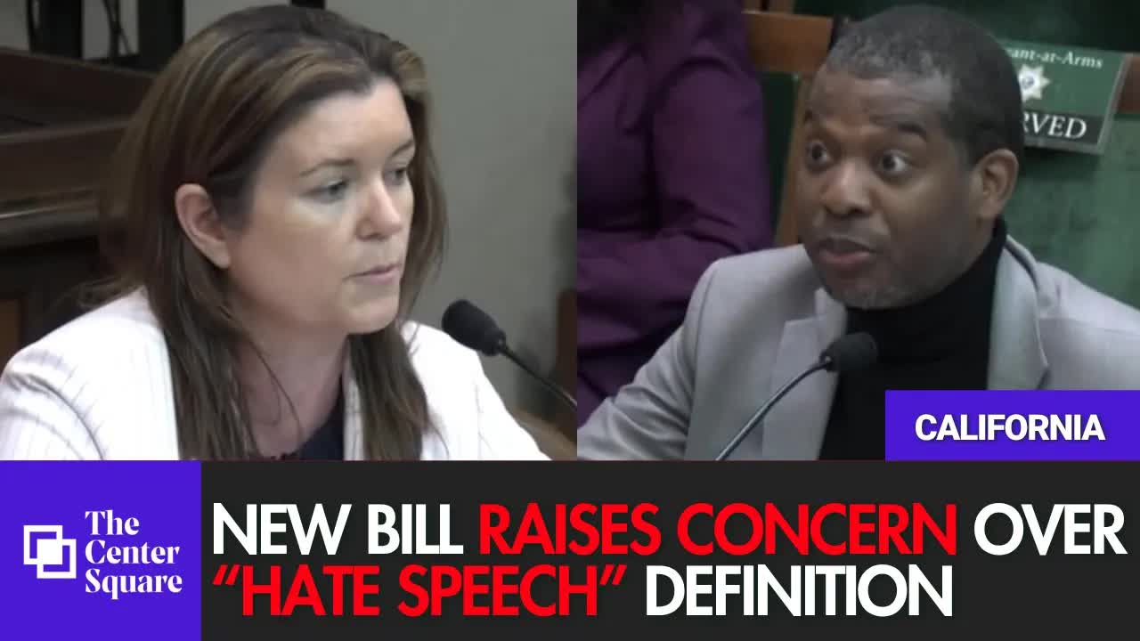 California Bill Raises Concern Over “Hate Speech” Definition
