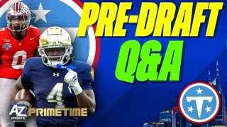 FINAL TITANS PRE-DRAFT Q&A: Insider perspective on Sonny Styles, Jeremiyah Love, and more