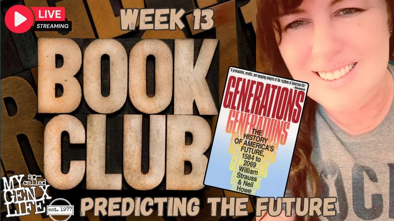 Predicting the Future! Generations Book Club - Week 13