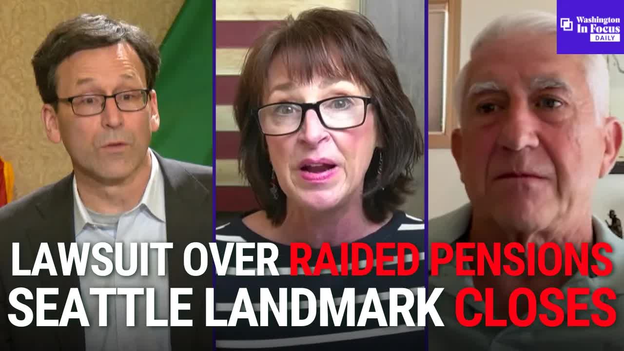 Washington In Focus Daily | 5.01.26 | Pension Fund Raid Sparks Lawsuit & Seattle Landmark Closes