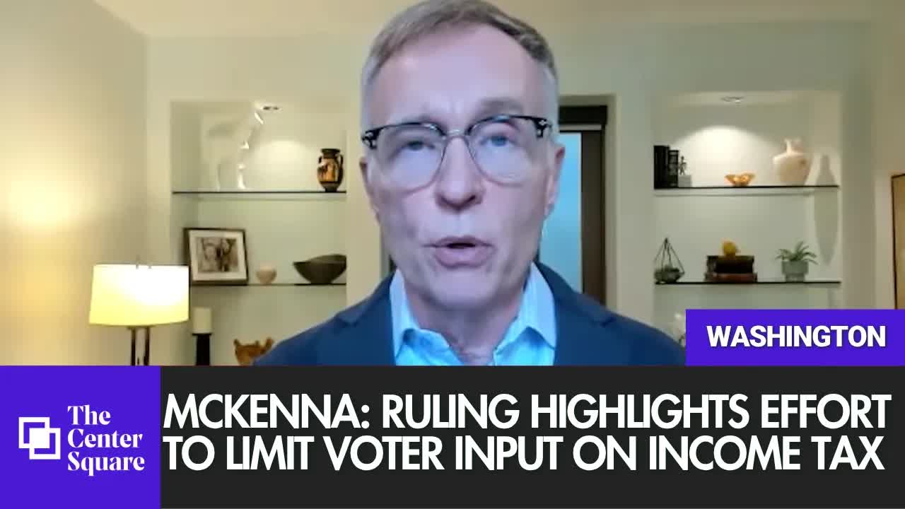 McKenna: Ruling Highlights Effort to Limit Voter Input on Income Tax