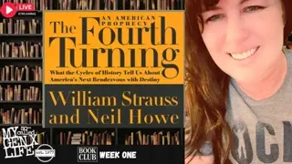 The 1997 Book That Predicted The Future -- The Fourth Turning (Book Club Week #1)