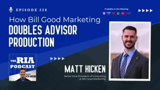 Bonus Episode: How Bill Good Marketing Doubles Advisor Production