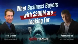 Episode 1282: What Business Buyers with $200M are Looking For