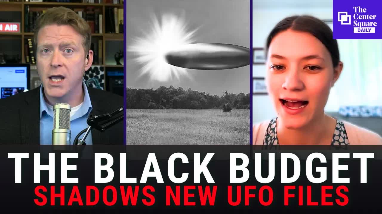 The Center Square Daily | May 8, 2026 | New UFO Files are in the Shadows of the BLACK BUDGET