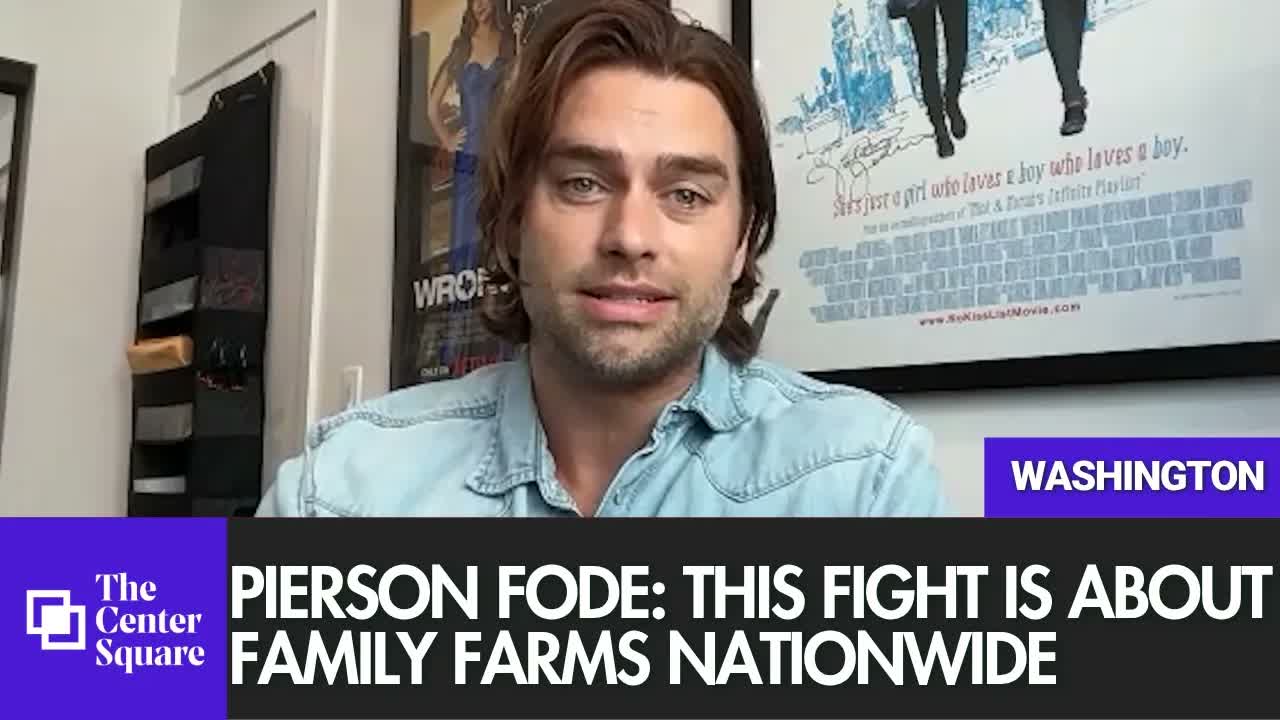 Pierson Fode: This Fight Is About Family Farms Nationwide