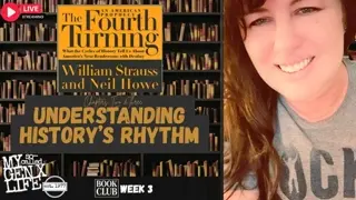 The Hidden Cycle That Predicts Our Future - Book Club Week  #3– The Fourth Turning