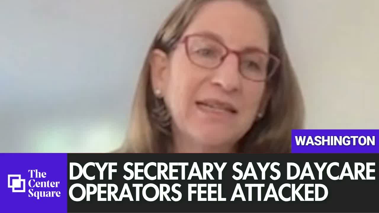 DCYF Secretary Says Daycare Operators Feel Attacked