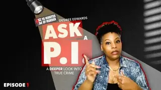 Ask a PI - What a Private Investigator Really Does (It’s Not What You Think)