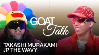Takashi Murakami & JP THE WAVY Debate the Best & Worst Things Ever | GOAT Talk