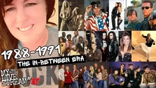 1988-1991 (Pop Culture's Forgotten Years) - - My So-Called Livestream #57