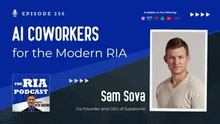 Episode 256: AI Coworkers for the Modern RIA